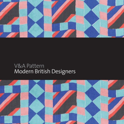 V&A Pattern: Modern British Designers