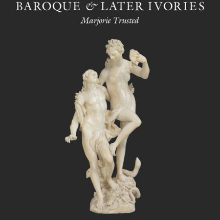 Baroque & Later Ivories