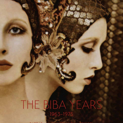 The Biba Years: 1963-1975