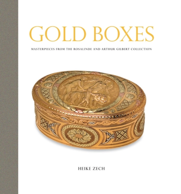 Gold Boxes: Masterpieces from the Rosalinde and Arthur Gilbert Collection