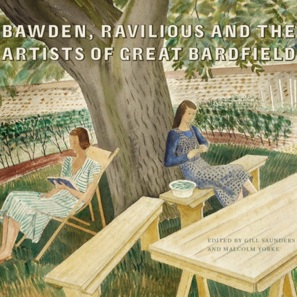 Bawden, Ravilious and the Artists of Great Bardfield