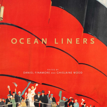 Ocean Liners: Glamour, Speed and Style