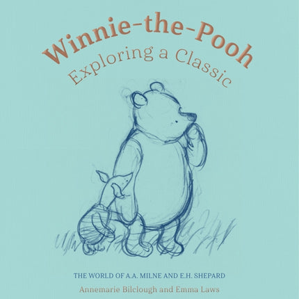 Winnie-the-Pooh: Exploring a Classic