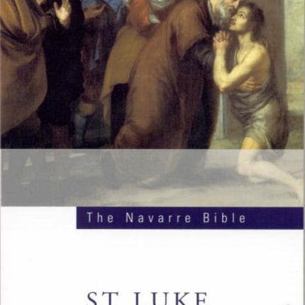 Navarre Bible: St Luke