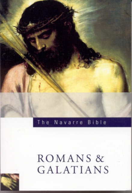 Navarre Bible: Romans and Galatians