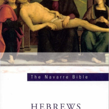 Navarre Bible: The Letters to the Hebrews