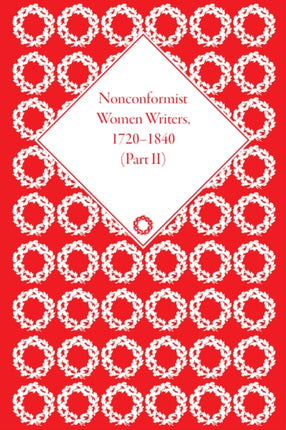 Nonconformist Women Writers 17201840 Part II