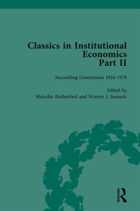 Classics in Institutional Economics Part II