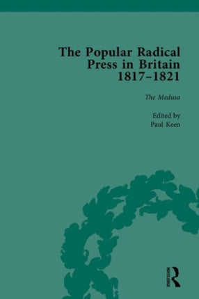 The Popular Radical Press in Britain 18111821