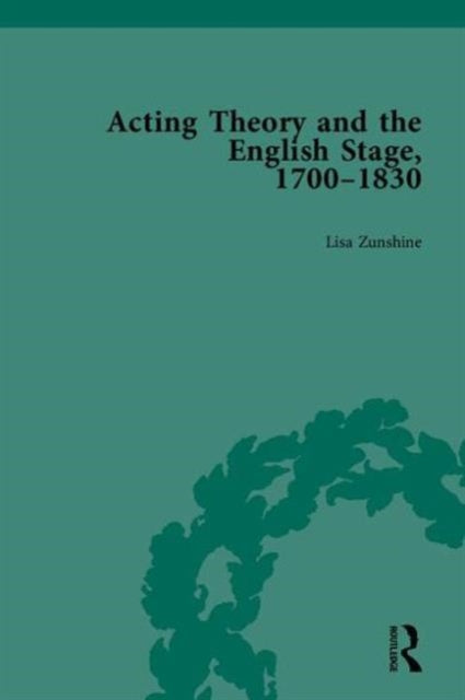 Acting Theory and the English Stage 17001830