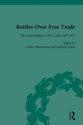 Battles Over Free Trade AngloAmerican Experiences