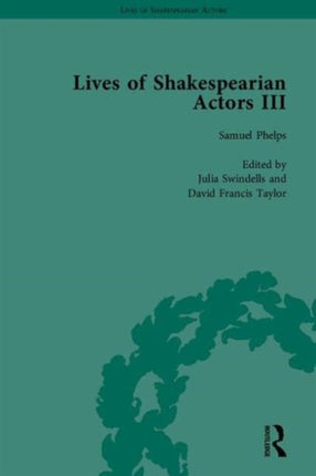 Lives of Shakespearian Actors Part III