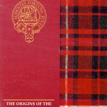 The MacKinnon: The Origins of the Clan MacKinnon and Their Place in History