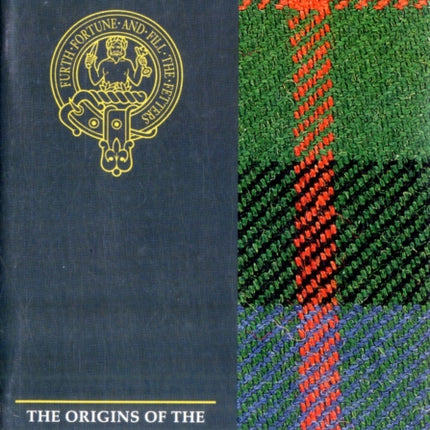 The Murray: The Origins of the Clan Murray and Their Place in History