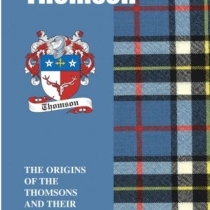 Thomson: The Origins of the Thomsons and Their Place in History