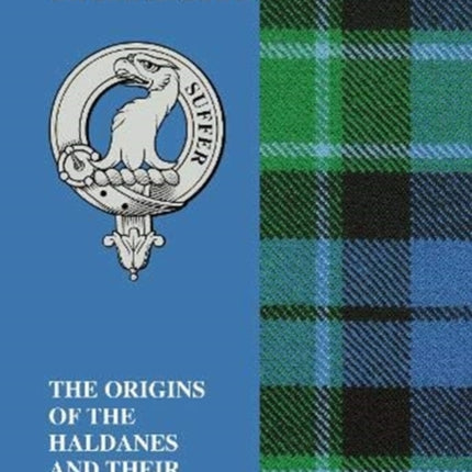 Haldane: The Origins of the Haldanes and Their Place in History