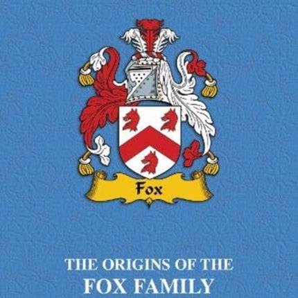 Fox: The Origins of the Fox Family and Their Place in History