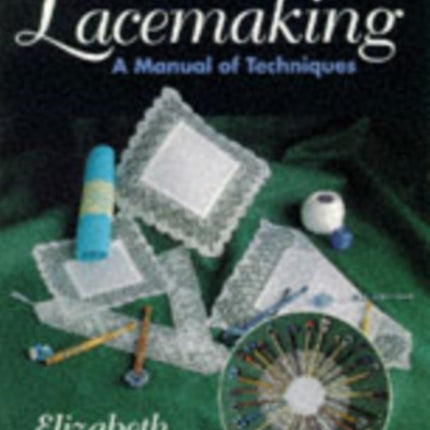 Torchon Lacemaking: A Manual of Techniques