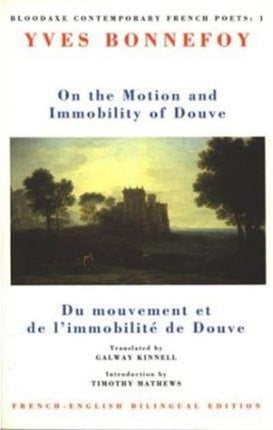 On the Motion & Immobility of Douve: Du mouvement et de l'immobilité de Douve