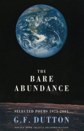 The Bare Abundance: Selected Poems 1975-2001