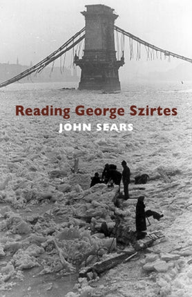 Reading George Szirtes