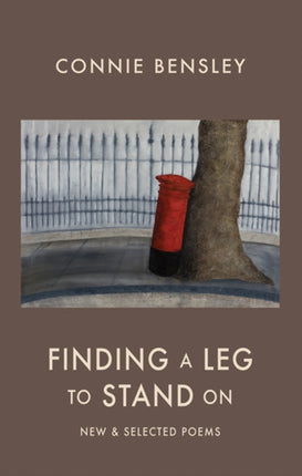 Finding a Leg to Stand On: New & Selected Poems 1980-2012