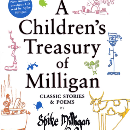 A Children's Treasury of Milligan: Classic Stories and Poems by Spike Milligan