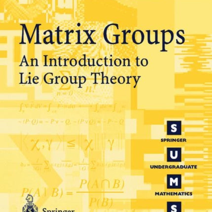 Matrix Groups: An Introduction to Lie Group Theory