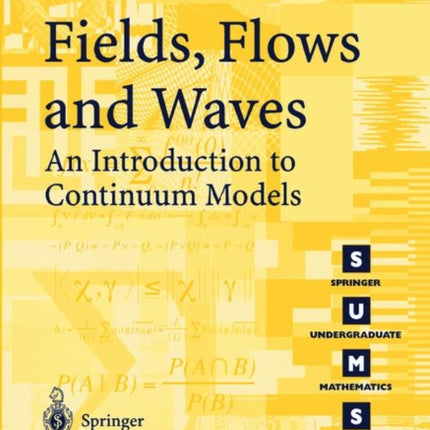 Fields, Flows and Waves: An Introduction to Continuum Models
