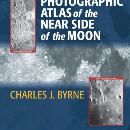 Lunar Orbiter Photographic Atlas of the Near Side