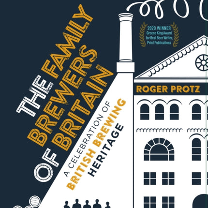 The Family Brewers of Britain: A celebration of British brewing heritage