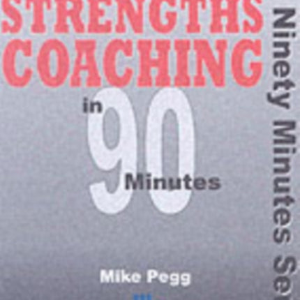 Strengths Coaching in 90 Minutes