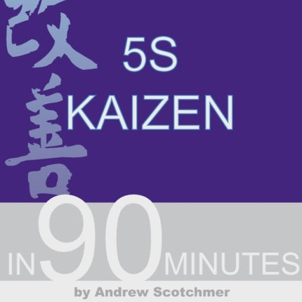 5S Kaizen in 90 Minutes
