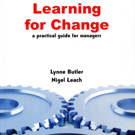 Action Learning for Change: A Practical Guide for Managers