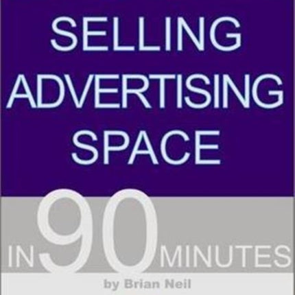 Selling Advertising Space in 90 Minutes