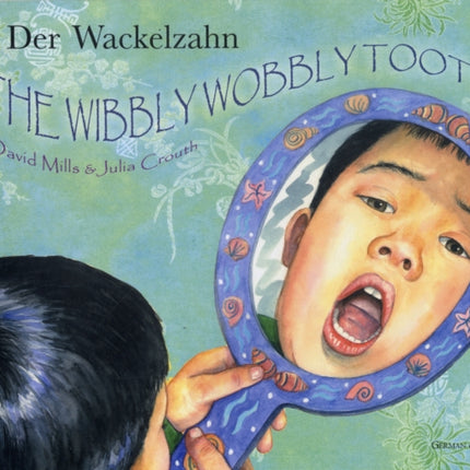 The Wibbly Wobbly Tooth in German and English