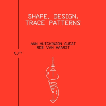 Advanced Labanotation Issue 2 Shape Design Trace Patterns