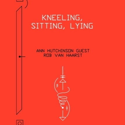 Advanced Labanotation Volume 1 Part 3 Kneeling Sitting Lying