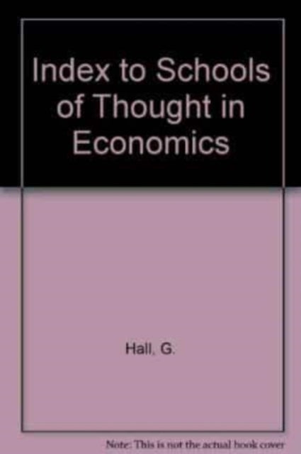 Index Schools of Thought in Econs