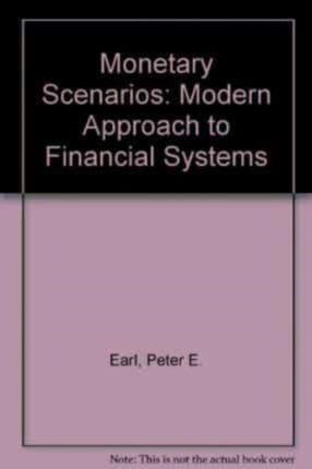 Monetary Scenarios: A Modern Approach to Financial Systems