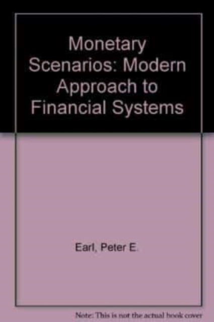 Monetary Scenarios: A Modern Approach to Financial Systems