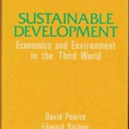 Sustainable Development: Economics and Environment in the Third World