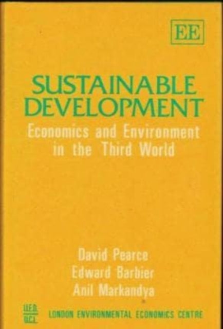 Sustainable Development: Economics and Environment in the Third World