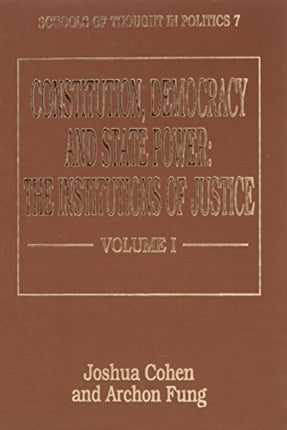 Constitution, Democracy and State Power: Institutions of Justice