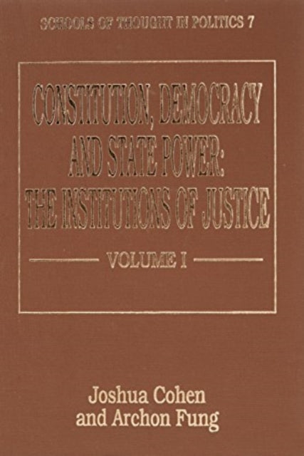 Constitution, Democracy and State Power: Institutions of Justice