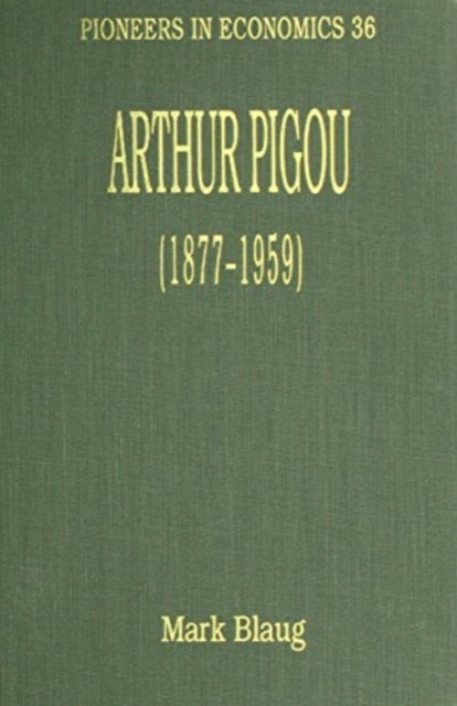 Arthur Pigou (1877–1959)