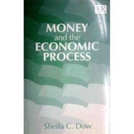 MONEY AND THE ECONOMIC PROCESS