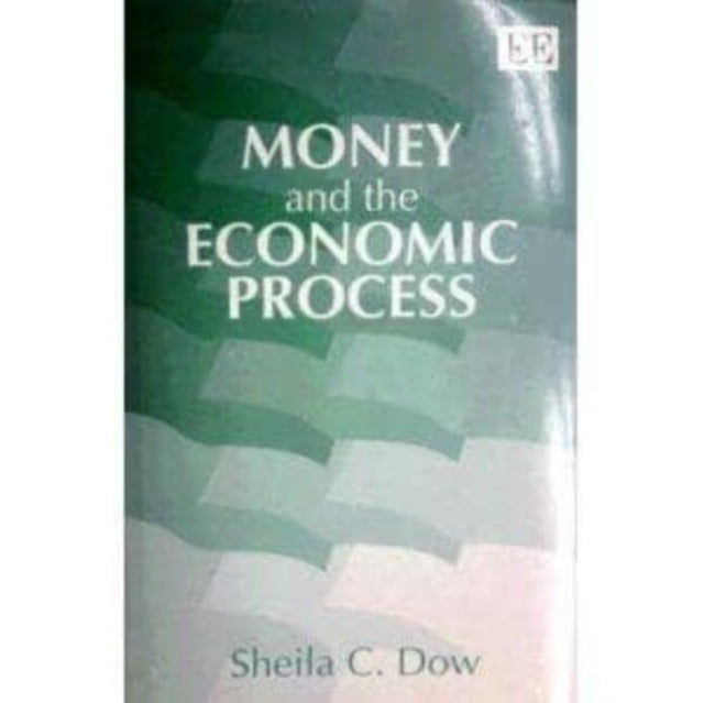 MONEY AND THE ECONOMIC PROCESS