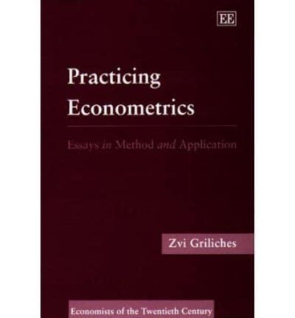 PRACTIcING ECONOMETRICS: Essays in Method and Application