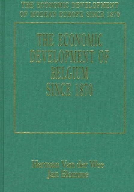 THE ECONOMIC DEVELOPMENT OF BELGIUM SINCE 1870